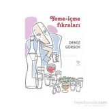 YEME-İÇME FIKRALARI - DENIZ GÜRSOY