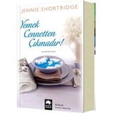 Yemek Cennetten Çıkmadır - Jennie Shortridge
