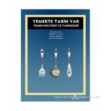 YEMEKTE TARIH VAR - AYŞEGÜL AVCI;SEDA ERKOÇ;ELVIN OTMAN