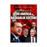 Yeni Anayasa ve Başkanlık Sistemi - K. Göktürk Çalışkan Sinan Ergün K. Göktürk Çalışkan