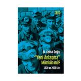 Yeni Anlaşma Mümkün mü? - m kemal dogru