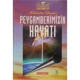 Yeni Asya Neşriyat Kainatın Efendisi Peygamberimizin Hayatı 3. Kitap