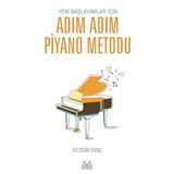 Yeni Başlayanlar İçin Adım Adım Piyano Metodu 1