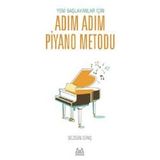 Yeni Başlayanlar İçin Adım Adım Piyano Metodu