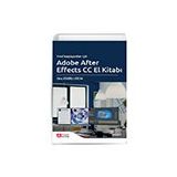 Yeni Başlayanlar İçin Adobe After Effects CC El Kitabı - Pegem Akademi Yayıncılık