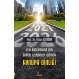 Yeni Başlayanlar Için Güncel Gelişmeler Işığında Avrupa Birliği