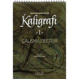 Yeni Başlayanlar İçin Kaligrafi 1 - Çalışma Defteri - Ömer Faruk Dere