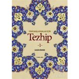 Yeni Başlayanlar İçin Tezhip 1 - Hacer Sönmez