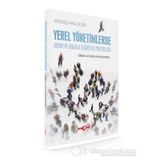 Yeni Başlayanlar için Yerel Yönetimlerde Basın ve Halkla İlişkiler Pratikleri - Emrah Alparslan Konukman