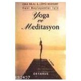 YENI BAŞLAYANLAR İÇİN YOGA VE MEDITASYON - ESRA BILAL;LÜTFÜ BOZKURT
