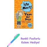 Yeni Bir Dost - Işte Mert: Hayvan Sevgisi: Yeni Bir Dost - Hayvan Sevgisi + Renkli Fosforlu Kalem