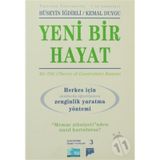 YENI BIR HAYAT (HERKES İÇİN OKULLARDA ÖĞRETİLMEYEN ZENGINLIK YARATMA YÖNTEMİ) - HÜSEYİN İĞDİRLİ;KEMAL DUYGU