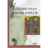 Yeni Bir İnsan Yeni Bir Toplum - Erich Fromm