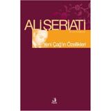Yeni Çağın Özellikleri - Ali Şeriati