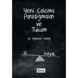 Yeni Çalışma Paradigmaları ve Tutum - Alptekin Güney