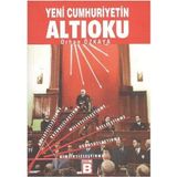 YENI CUMHURIYETIN ALTIOKU - ORHAN ÖZKAYA