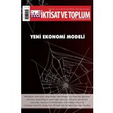 Yeni Ekonomi Modeli - Dergi İktisat ve Toplum Dergisi 135. Sayı - Efil Yayınevi