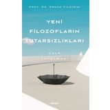 Yeni Filozofların Tutarsızlıkları - Kalp Tutulması