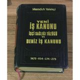 Yeni İş Kanunu İşçi Sağlığı Tüzüğü Ve Deniz İş Kanunu 1475-854-274-275 (Sahafiye Kitap)