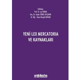 Yeni Lex Mercatoria ve Kaynakları - Ceyda Süral Efeçınar