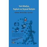 Yeni Medya, Toplum ve Siyasal İletişim - Himmet Hülür