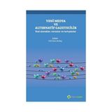 Yeni Medya ve Alternatif Gazetecilik - Gül Esra Atalay