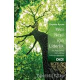 Yeni Nesil İçin Liderlik - Zeynep Aycan