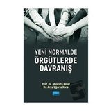 Yeni Normalde Örgütlerde Davranış - Mustafa Polat