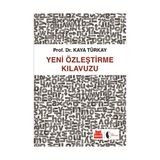 Yeni Özleştirme Kılavuzu - Kaya Türkay