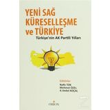 Yeni Sağ Küreselleşme ve Türkiye - Mehmet Özel Nafız Tok Vedat Koçal