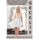 Yeni Sezon Zarif Rahat Kumaş Büyüleyici Özel Gün Gece Gündelik Dantelli Saten Kadın Beyaz Gecelik