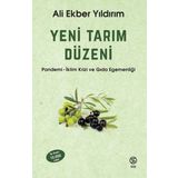 Yeni Tarım Düzeni: Pandemi - İklim Krizi ve Gıda Egemenliği - Ali Ekber Yıldırım