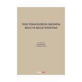 YENI TEKNOLOJILER IŞIĞINDA BILGI VE BELGE YÖNETİMİ - KOLEKTIF