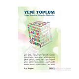 Yeni Toplum - Aydın Cıngı Steffen Mau Frank Decker Michael Bröning Ned Brown Thomas Meyer Joseph Vogl Wolfgang Streeck