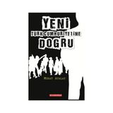 Yeni Türk Cumhuriyetine Doğru - Murat Atalay
