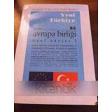 Yenı Turkıye Sayı: 35 Avrupa Bırlıgı Ozel Sayısı I