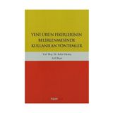 Yeni Ürün Fikirlerinin Belirlenmesinde Kullanılan Yöntemler - Sefer Gümüş Yunus Karaaslan Arif Biçer