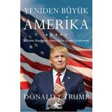 Yeniden Büyük Amerika - Donald Trump