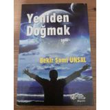 Yeniden Doğmak - Şiirler - (1.Baskı)- İmzalı İthaflı (Sahafiye Kitap)