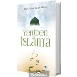 Yeniden İslama - Ebu'l Hasan Ali El-Hasani En-Nedvi