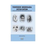 Yeniden Merhaba Diyeceğim - Çağdaş İran Şiirinden Kadın Şairler Antolojisi