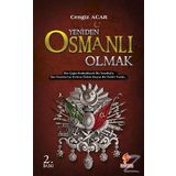 Yeniden Osmanlı Olmak - Cengiz Acar