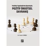 Yeniden Yapılandırma Boyutuyla - Pozitif Örgütsel Davranış - Nuran Varışlı