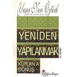 Yeniden Yapılanmak / Kur'an'a Dönüş - Prof. Dr. Yaşar Nuri Öztürk