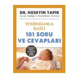 Yenidoğanla İlgili 101 Soru ve Cevapları - Dr. Hüseyin Tapik