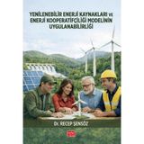 Yenilenebilir Enerji Kaynakları ve Enerji Kooperatifçiliği Modelinin Uygulanabilirliği