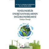 Yenilenebilir Enerji Kaynaklarının Değerlendirilmesi - Abdulkerim Karaaslan