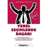 YEREL SEÇİMLERDE BAŞARI - BASKIN BIÇAKÇI;BÜLENT KILIÇ