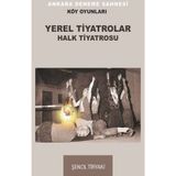 Yerel Tiyatrolar Halk Tiyatrosu - Şenol Tiryaki