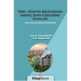 Yerel Yönetim Birliklerinin Kardeş Şehir İlişkilerine Katkıları - Hüseyin Can